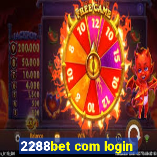 2288bet com login